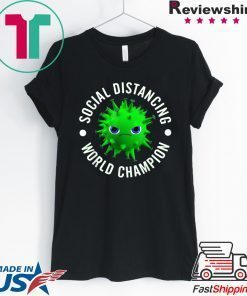 Introvert Virus Social Distancing World Champion short sleeves T-Shirt