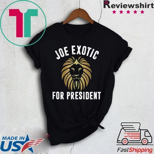 Joe Exotic For President Apparel Limited T-Shirts