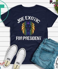 Joe Exotic For President T-Shirt – Joe Exotic For Governor Official T-Shirt