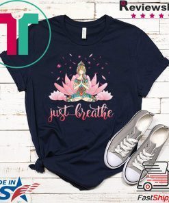 Just Breathe Gift T-Shirt