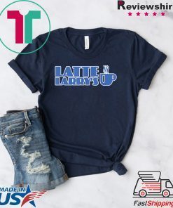 Latte Larry Latte Larry's Gift T-Shirt