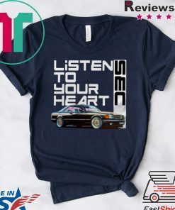 Listen To Your Heart SEC Gift T-Shirt