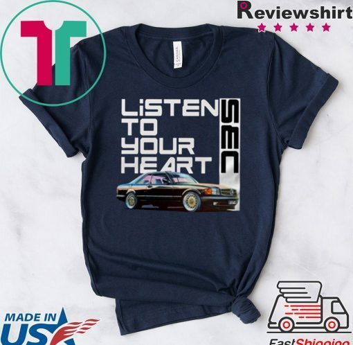 Listen To Your Heart SEC Gift T-Shirt