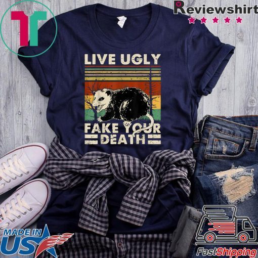 Live Ugly Fake Your Death Opossum Ugly Cat Scary Vintage Gift T-Shirt