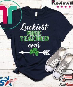 Luckiest Music Teacher Ever Gift T-Shirt