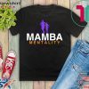Mamba Mentality Always Gift T-Shirt