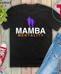 Mamba Mentality Always Gift T-Shirt