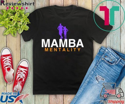 Mamba Mentality Always Gift T-Shirt