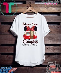 Minnie mouse ears and camping kinda girl Gift T-Shirt