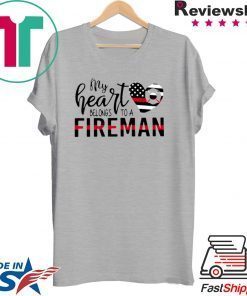 My Heart Belongs To A Fireman Gift T-Shirts