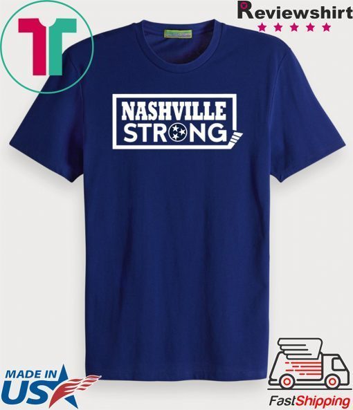 NASHVILLE STRONG 2020 - Believe in Nashville Gift T-Shirt