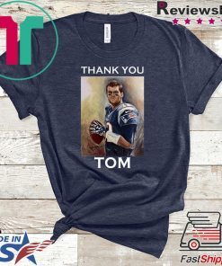 NEW ENGLAND PATRIOTS THANK YOU TOM BRADY GIFT T-SHIRTS