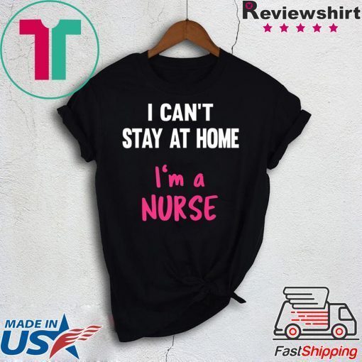 Nurse Stay At Home Quaratine Isolation Social Distancing Gift T-Shirt