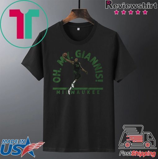Oh My Giannis! Milwaukee Gift T-Shirt