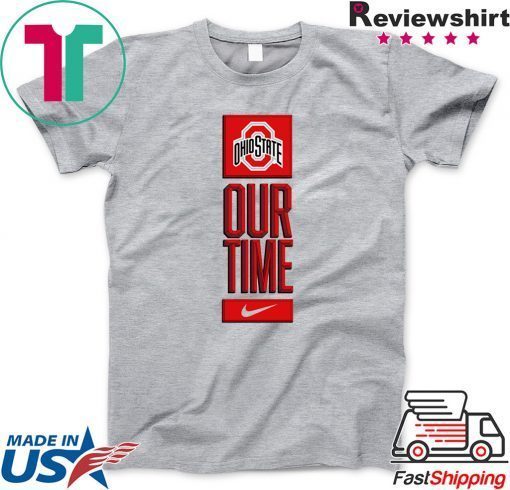 Ohio State Buckeyes Our Time Gift T-Shirt