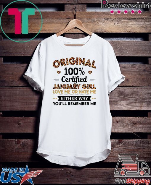 Original 100% Certified January Girl Leopard Birthday Month Gift T-Shirt