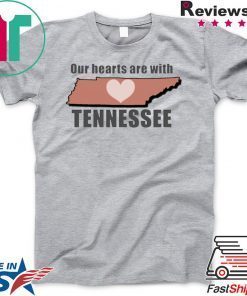 Our Hearts Are With Tennessee Gift T-Shirt