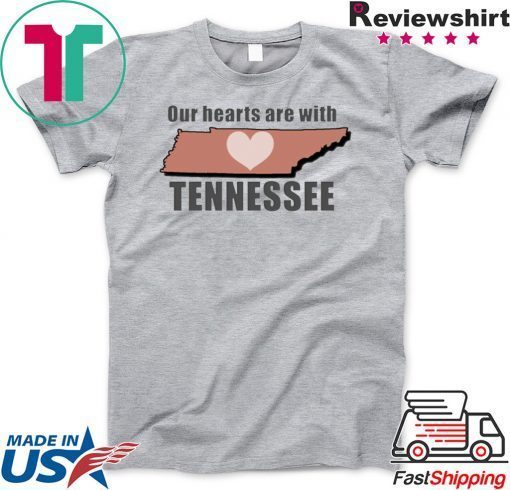 Our Hearts Are With Tennessee Gift T-Shirt