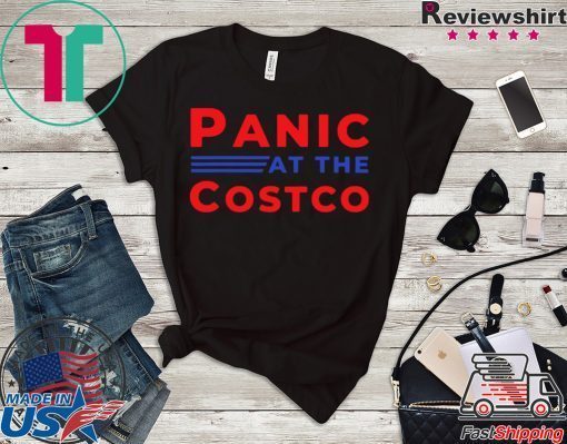 Panic at the Costco T-Shirt For Mens Womens