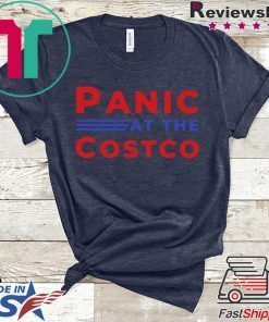 Panic at the Costco T-Shirt For Mens Womens