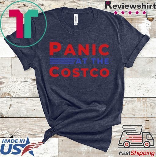 Panic at the Costco T-Shirt For Mens Womens