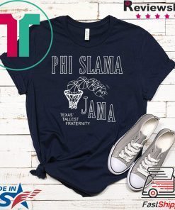 Phi Slamma Jamma Gift T-Shirt