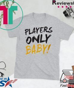 Players Only Baby Grunge Gift T-Shirts