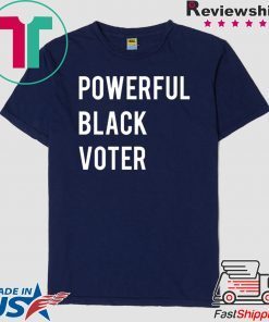 Powerful Black Voter Gift T-Shirt