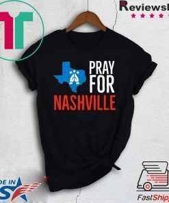 Pray For Nashville Strong Texas Supporter Gift T-Shirt