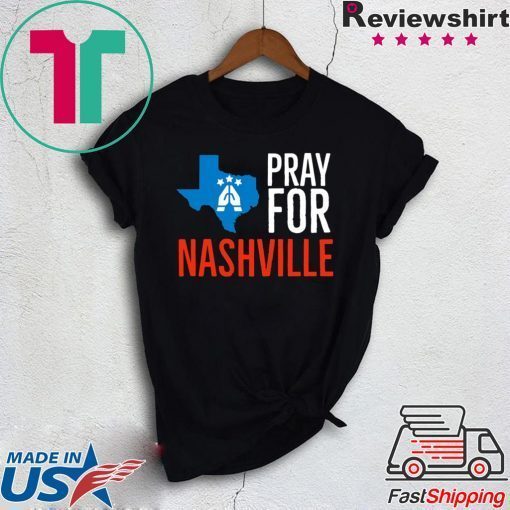 Pray For Nashville Strong Texas Supporter Gift T-Shirt