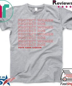 Protect Women, Protect Roe Gift T-Shirts