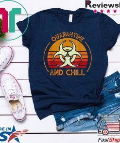 Quarantine And Chill Vintage Limited T-Shirts