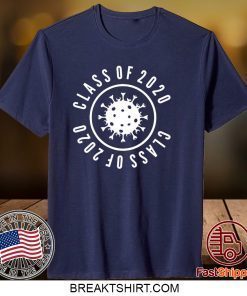 Quarantine Shirt Seniors 2020 Shirt Class Of 2020 Virus Gift T-Shirt