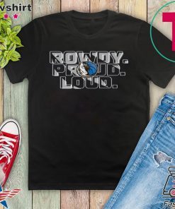 ROWDY - PROUD - LOUD Official T-SHIRTS