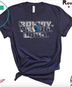 ROWDY - PROUD - LOUD Official T-SHIRTS