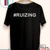 #RUIZING T-SHIRT For Mens Womens