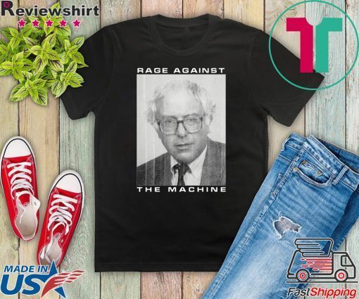 Rage Against The Machine Bernie Sanders Gift T-Shirt