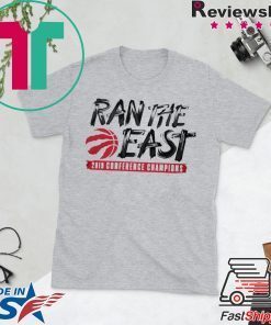 Ran The East Shirt - Raptors Fanatics Eastern Conference Champs Shirt - Toronto Raptors Gift T-Shirt