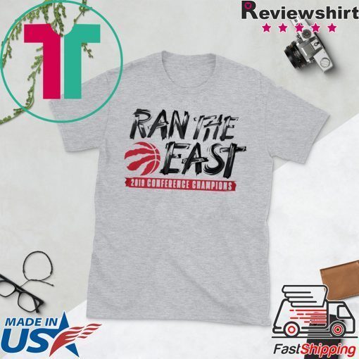 Ran The East Shirt - Raptors Fanatics Eastern Conference Champs Shirt - Toronto Raptors Gift T-Shirt