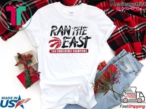 Ran The East Shirt - Raptors Fanatics Eastern Conference Champs Shirt - Toronto Raptors Gift T-Shirt