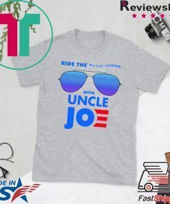 Ride the Blue Wave with Uncle Joe Biden Gift T-Shirt