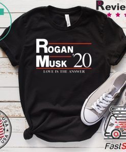 Rogan Musk 2020 Love Is The Answer Gift T-Shirt