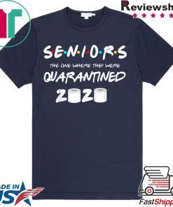 SENIOR 2020 TOILET PAPER SHIRT CLASS 2020 QUARANTINE Gift T-Shirt