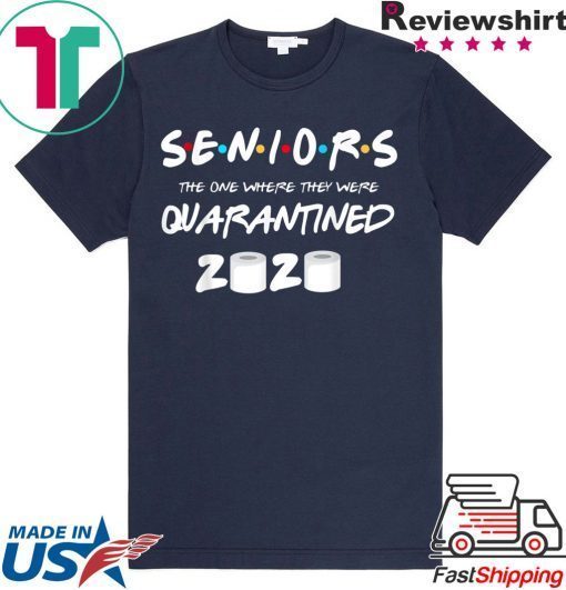 SENIOR 2020 TOILET PAPER SHIRT CLASS 2020 QUARANTINE Gift T-Shirt