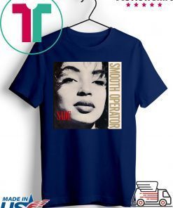 Sade Smooth Operator Gift T-Shirts