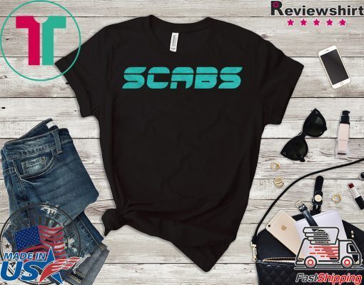 Scabs Gift T-Shirt