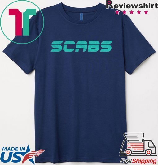 Scabs Gift T-Shirt