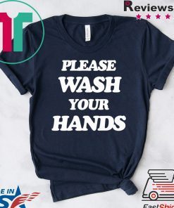 Scott Disick Please Wash Your Hands Gift T-Shirt