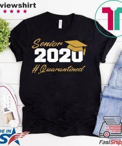 Senior 2020 Quarantined Graduation Official T-Shirt