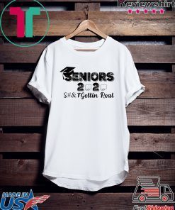 Senior 2020 Shit Gettin Real Funny Apocalypse Toilet Paper original T-Shirts